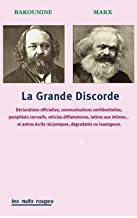 La grande discorde: Déclarations officielles, communications confidentielles, pamphlets corrosifs, articles diffamatoires, lettres aux intimes... et ... réciproquement polémiques ou louangeurs