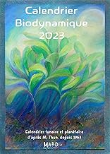 Calendrier biodynamique: Calendrier lunaire et planetaire d'apres maria thun. depuis 1963.