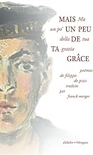 Mais un peu de ta grâce: Ma un po' della tua grazia