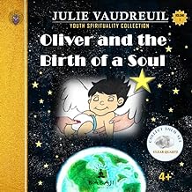 Oliver and the Birth of a Soul