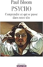 Psycho: Comprendre ce qui se passe dans notre tête