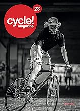 Cycle! magazine 23 - vers l'extreme et la liberte