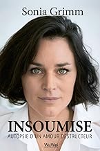 Insoumise: Autopsie d'un amour destructeur