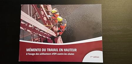 Memento du travail en hauteur - 1ere edition: 1ère édition