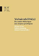 Vulnérabilité(s): Du cadre théoriques aux enjeux pratiques