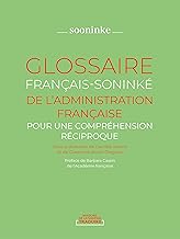 Glossaire français-soninké de l'administration française: Pour une compréhension réciproque