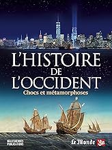 L'histoire de l'Occident: Chocs et métamorphoses: 0