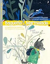 BAGUETTE&MARMELADE N°11 : LA CONSOLATION / TROST FINDEN - EDITION BILINGUE