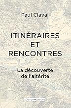 Itinéraires et rencontres