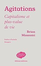 Agitations: Le capitalisme aux prises avec la plus-value de vie