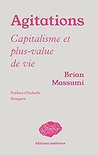 Agitations: Le capitalisme aux prises avec la plus-value de vie