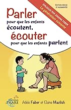 Parler pour que les enfants écoutent, écouter pour que les enfants parlent: 1