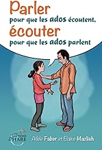 Parler pour que les ados écoutent, écouter pour que les ados parlent