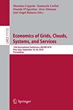 Economics of Grids, Clouds, Systems, and Services: 15th International Conference, GECON 2018, Pisa, Italy, September 18–20, 2018, Proceedings: 11113