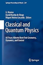 60 Years Alberto Ibort Fest Classical and Quantum Physics: Geometry, Dynamics and Control: 60 Years Alberto Ibort Fest Geometry, Dynamics, and Control: 229