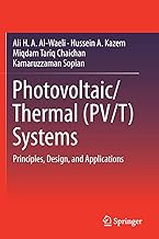 Photovoltaic/Thermal (PV/T) Systems: Principles, Design, and Applications