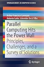 Parallel Computing Hits the Power Wall: Principles, Challenges, and a Survey of Solutions