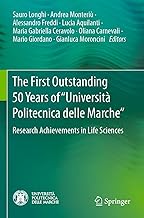 The First Outstanding 50 Years of Università Politecnica Delle Marche: Research Achievements in Life Sciences