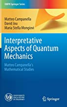 Interpretative Aspects of Quantum Mechanics: Matteo Campanella's Mathematical Studies