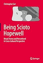 Being Scioto Hopewell: Ritual Drama and Personhood in Cross-cultural Perspective
