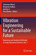 Vibration Engineering for a Sustainable Future: Numerical and Analytical Methods to Study Dynamical Systems, Vol. 3