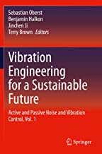Vibration Engineering for a Sustainable Future: Active and Passive Noise and Vibration Control (1)