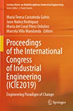 Proceedings of the International Congress of Industrial Engineering Icie2019: Engineering Paradigm of Change