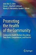 Promoting the Health of the Community: Community Health Workers Describing Their Roles, Competencies, and Practice