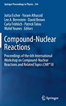 Compound-nuclear Reactions: Proceedings of the 6th International Workshop on Compound-nuclear Reactions and Related Topics Cnr*18: 254