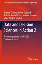 Data and Decision Sciences in Action 2: Proceedings of the ASOR/DORS Conference 2018