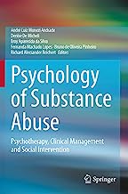Psychology of Substance Abuse: Psychotherapy, Clinical Management and Social Intervention
