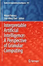 Interpretable Artificial Intelligence: A Perspective of Granular Computing: 937