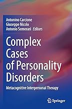Complex Cases of Personality Disorders: Metacognitive Interpersonal Therapy