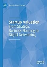 Startup Valuation: From Strategic Business Planning to Digital Networking