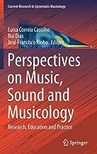 Perspectives on Music, Sound and Musicology: Research, Education and Practice