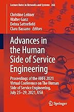 Advances in the Human Side of Service Engineering: Proceedings of the AHFE 2021 Virtual Conference on The Human Side of Service Engineering, July 25-29, 2021, USA
