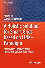 A Holistic Solution for Smart Grids based on LINK– Paradigm: Architecture, Energy Systems Integration, Volt/var Chain Process