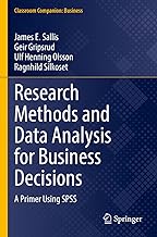 Research Methods and Data Analysis for Business Decisions: A Primer Using SPSS