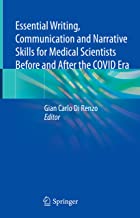 Essential Writing, Communication and Narrative Skills for Medical Scientists Before and After the Covid Era