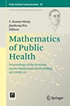 Mathematics of Public Health: Proceedings of the Seminar on the Mathematical Modelling of COVID-19: 85