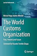 The World Customs Organization: Past, Present and Future