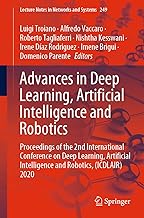Advances in Deep Learning, Artificial Intelligence and Robotics: Proceedings of the 2nd International Conference on Deep Learning, Artificial Intelligence and Robotics, (ICDLAIR) 2020