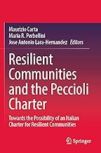 Resilient Communities and the Peccioli Charter: Towards the Possibility of an Italian Charter for Resilient Communities