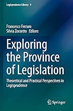 Exploring the Province of Legislation: Theoretical and Practical Perspectives in Legisprudence: 9