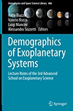 Demographics of Exoplanetary Systems: Lecture Notes of the 3rd Advanced School on Exoplanetary Science: 466