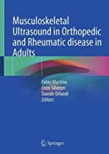 Musculoskeletal Ultrasound in Orthopedic and Rheumatic Diseases: Semiology - Pathologic Patterns - Therapy Control and Guidance