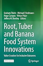 Root, Tuber and Banana Food System Innovations: Value Creation for Inclusive Outcomes