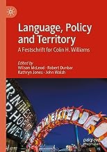 Language, Policy and Territory: A Festschrift for Colin H. Williams