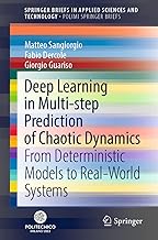 Deep Learning in Multi-step Prediction of Chaotic Dynamics: From Deterministic Models to Real-world Systems
