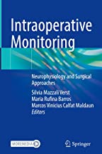 Intraoperative Monitoring: Neurophysiology and Surgical Approaches